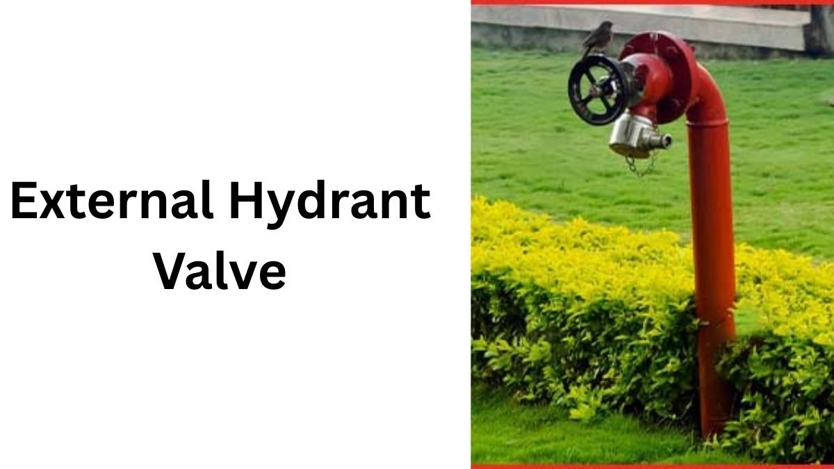 5 Best Fire Hydrant Valve Types in India for Safety 3 External Hydrant Valve